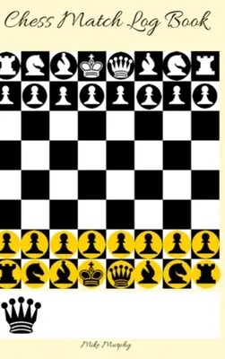 Chess Match Log Book: Înregistrați mișcările, scrieți analize și desenați poziții cheie, înscrieți până la 50 de partide de șah - Chess Match Log Book: Record Moves, Write Analysis, And Draw Key Positions, Score Up To 50 Games Of Chess
