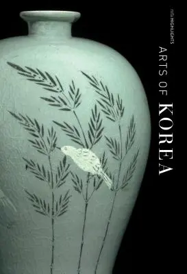 Arte din Coreea: Mfa Highlights - Arts of Korea: Mfa Highlights