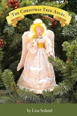 Îngerul din pomul de Crăciun - The Christmas Tree Angel