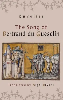 Cântecul lui Bertrand Du Guesclin - The Song of Bertrand Du Guesclin