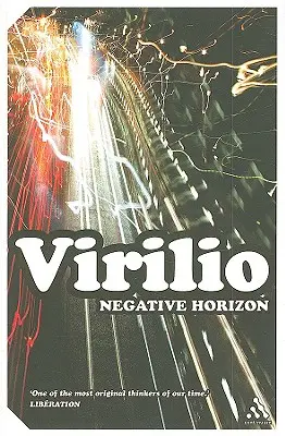 Orizont negativ: Un eseu în dromoscopie - Negative Horizon: An Essay in Dromoscopy