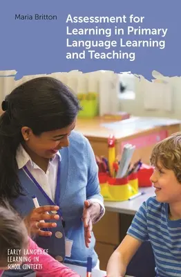 Evaluarea pentru învățare în învățarea și predarea limbilor străine în învățământul primar - Assessment for Learning in Primary Language Learning and Teaching