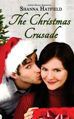 Cruciada de Crăciun: Dulce romantism de sărbători - The Christmas Crusade: Sweet Holiday Romance