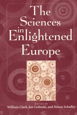 Științele în Europa Iluminată - The Sciences in Enlightened Europe