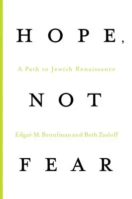 Speranță, nu frică: O cale către renașterea evreiască - Hope, Not Fear: A Path to Jewish Renaissance