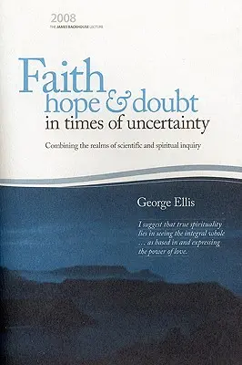 Credință, speranță și îndoială în vremuri de incertitudine (Faith Hope & Doubt in Times of Uncertainty) - Faith Hope & Doubt in Times of Uncertainty