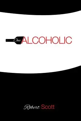 Un alcoolic - One Alcoholic