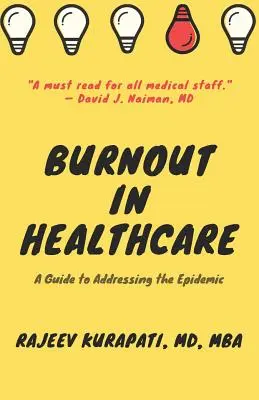 Burnout în asistența medicală: Un ghid de abordare a epidemiei (A Guide to Addressing the Epidemic) - Burnout in Healthcare: A Guide to Addressing the Epidemic