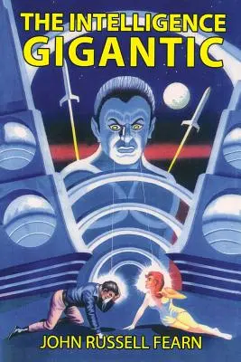 Inteligența Gigantică - The Intelligence Gigantic