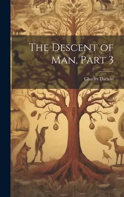 Descendența omului, partea 3 - The Descent of Man, Part 3