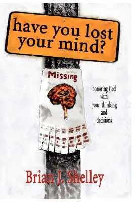 Ți-ai pierdut mințile? - Have You Lost Your Mind?