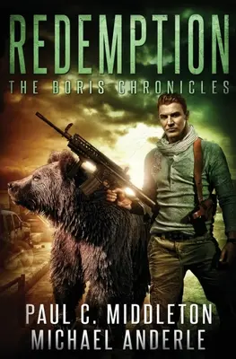 Răscumpărarea: Cronicile lui Boris Cartea 4 - Redemption: The Boris Chronicles Book 4
