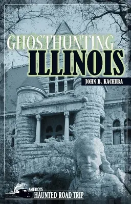 Vânătoare de fantome Illinois - Ghosthunting Illinois