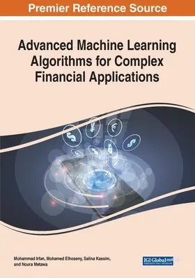 Algoritmi avansați de învățare automată pentru aplicații financiare complexe - Advanced Machine Learning Algorithms for Complex Financial Applications