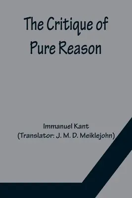 Critica rațiunii pure - The Critique of Pure Reason