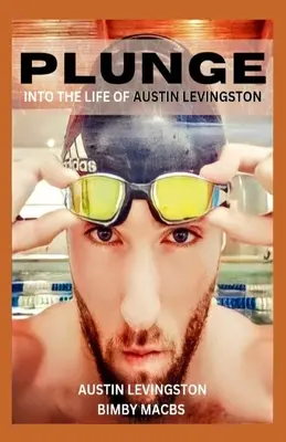 Plonjați în viața lui Austin Levingston - Plunge into the Life of Austin Levingston