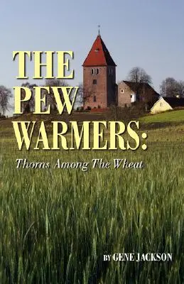 Încălzitorii de turle - The Pew Warmers