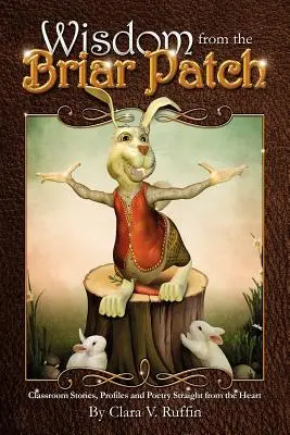 Înțelepciune din Briar Patch - Wisdom from the Briar Patch