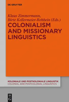 Colonialism și lingvistică misionară - Colonialism and Missionary Linguistics