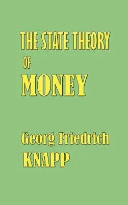 Teoria de stat a banilor - The State Theory of Money