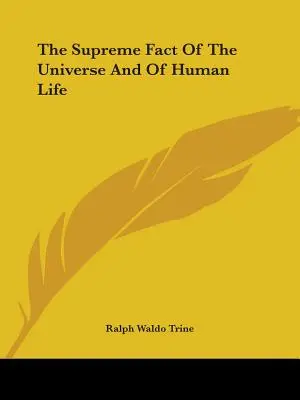 Faptul suprem al universului și al vieții umane - The Supreme Fact Of The Universe And Of Human Life