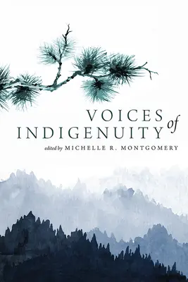 Vocile indigenității (Voices of Indigenuity) - Voices of Indigenuity