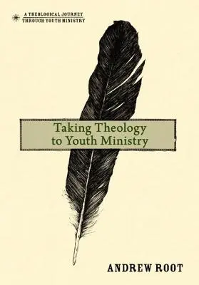 Teologia în slujba tineretului - Taking Theology to Youth Ministry
