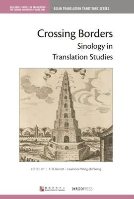 Trecerea frontierelor: Sinologia în studiile de traducere - Crossing Borders: Sinology in Translation Studies