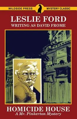 Homicide House: Un mister al domnului Pinkerton - Homicide House: A Mr. Pinkerton Mystery