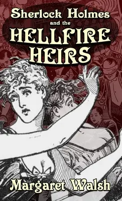 Sherlock Holmes și The Hellfire Heirs - Sherlock Holmes and The Hellfire Heirs