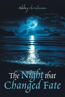 The Night That Changed Fate
