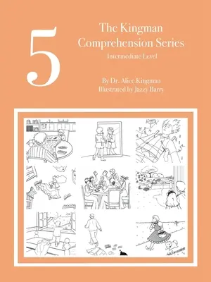 Seria Kingman Comprehension: Nivel intermediar 5 - The Kingman Comprehension Series: Intermediate Level 5