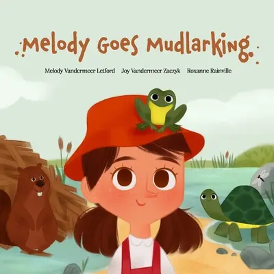 Melody se duce să caute noroi - Melody Goes Mudlarking