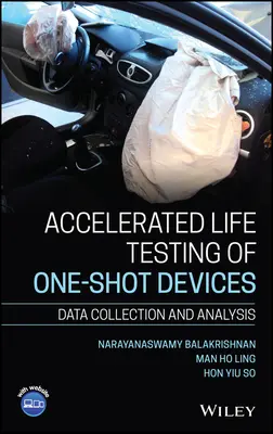 Testarea accelerată a duratei de viață a dispozitivelor One-Shot: Colectarea și analiza datelor - Accelerated Life Testing of One-Shot Devices: Data Collection and Analysis
