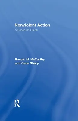 Acțiunea nonviolentă: Un ghid de cercetare - Nonviolent Action: A Research Guide