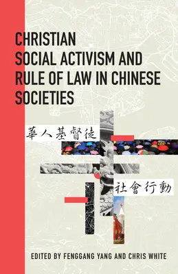 Activismul social creștin și statul de drept în societățile chineze - Christian Social Activism and Rule of Law in Chinese Societies
