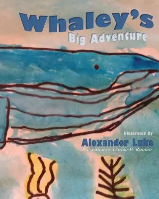 Marea aventură a lui Whaley - Whaley's Big Adventure
