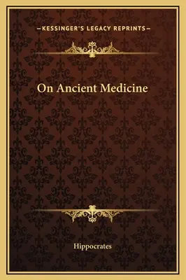 On Ancient Medicine