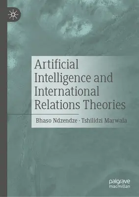 Inteligența artificială și teoriile relațiilor internaționale - Artificial Intelligence and International Relations Theories