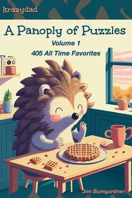 O panoplie de puzzle-uri: 405 favorite din toate timpurile - A Panoply of Puzzles: 405 All Time Favorites