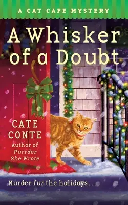 A Whisker of a Doubt: Un mister din Cat Cafe - A Whisker of a Doubt: A Cat Cafe Mystery