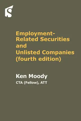 Valori mobiliare legate de ocuparea forței de muncă și societăți necotate - Employment Related Securities and Unlisted Companies