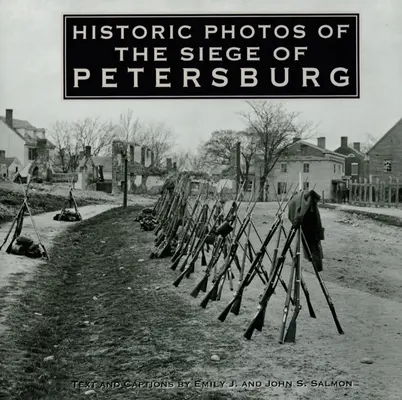 Fotografii istorice ale asediului Petersburgului - Historic Photos of the Siege of Petersburg