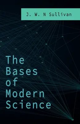 Bazele științei moderne - The Bases of Modern Science