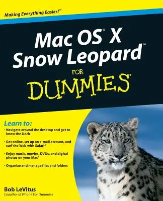 Mac OS X Snow Leopard pentru Dummies - Mac OS X Snow Leopard for Dummies