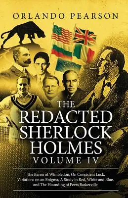 The Redacted Sherlock Holmes (Volumul IV) - The Redacted Sherlock Holmes (Volume IV)