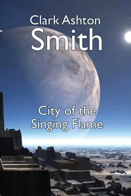 Orașul flăcării cântătoare (The City of the Singing Flame) - The City of the Singing Flame