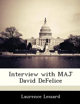 Interviu cu maiorul David DeFelice - Interview with Maj David DeFelice