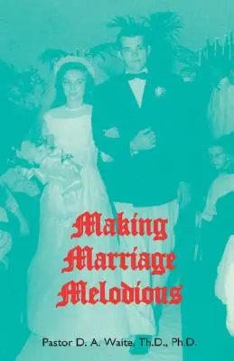 Căsătoria melodioasă - Making Marriage Melodious