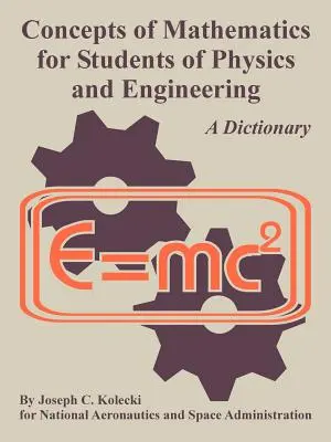 Concepte de matematică pentru studenții de la fizică și inginerie - Concepts of Mathematics for Students of Physics and Engineering